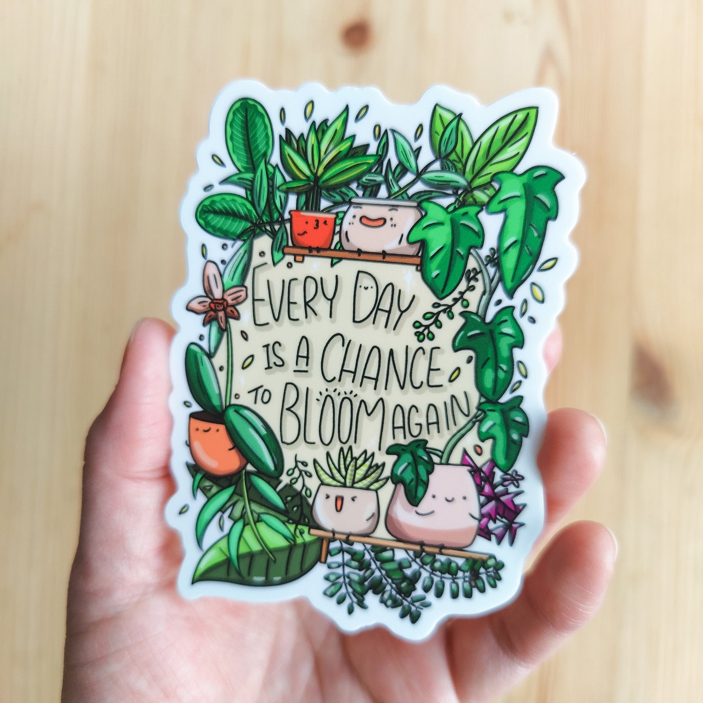Everyday is a chance to bloom again Vinyl Sticker