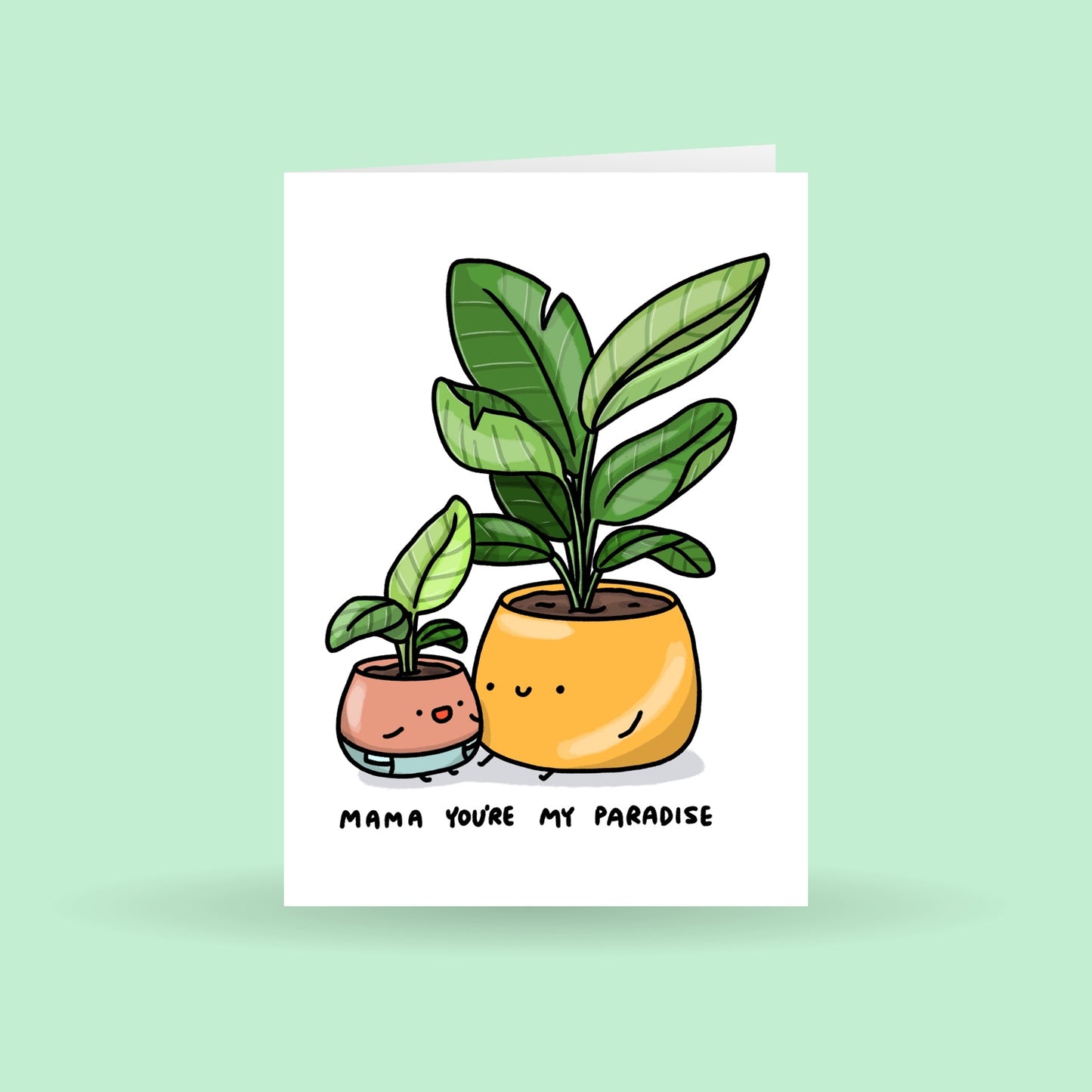Mama You're My Paradise - Plant Mother's Day Greeting Card