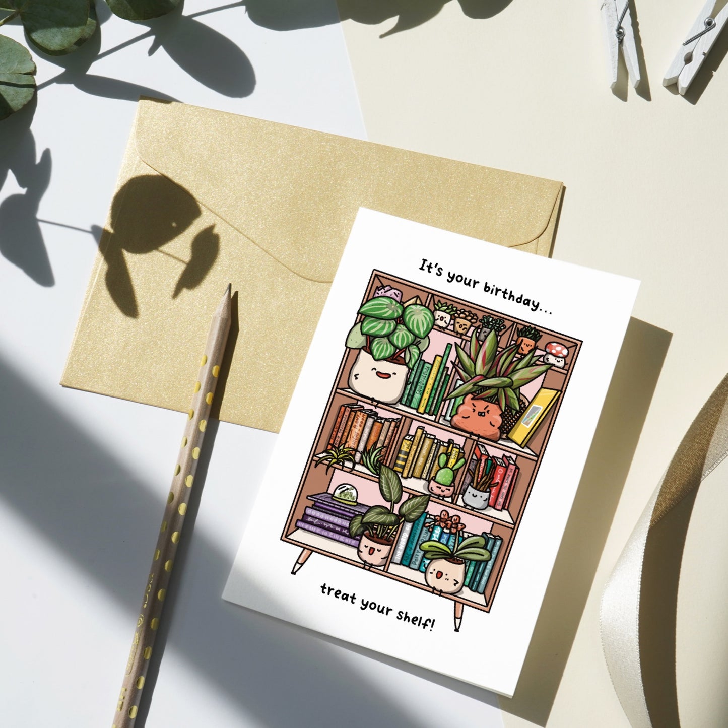 It's your Birthday, treat your shelf Greeting Card