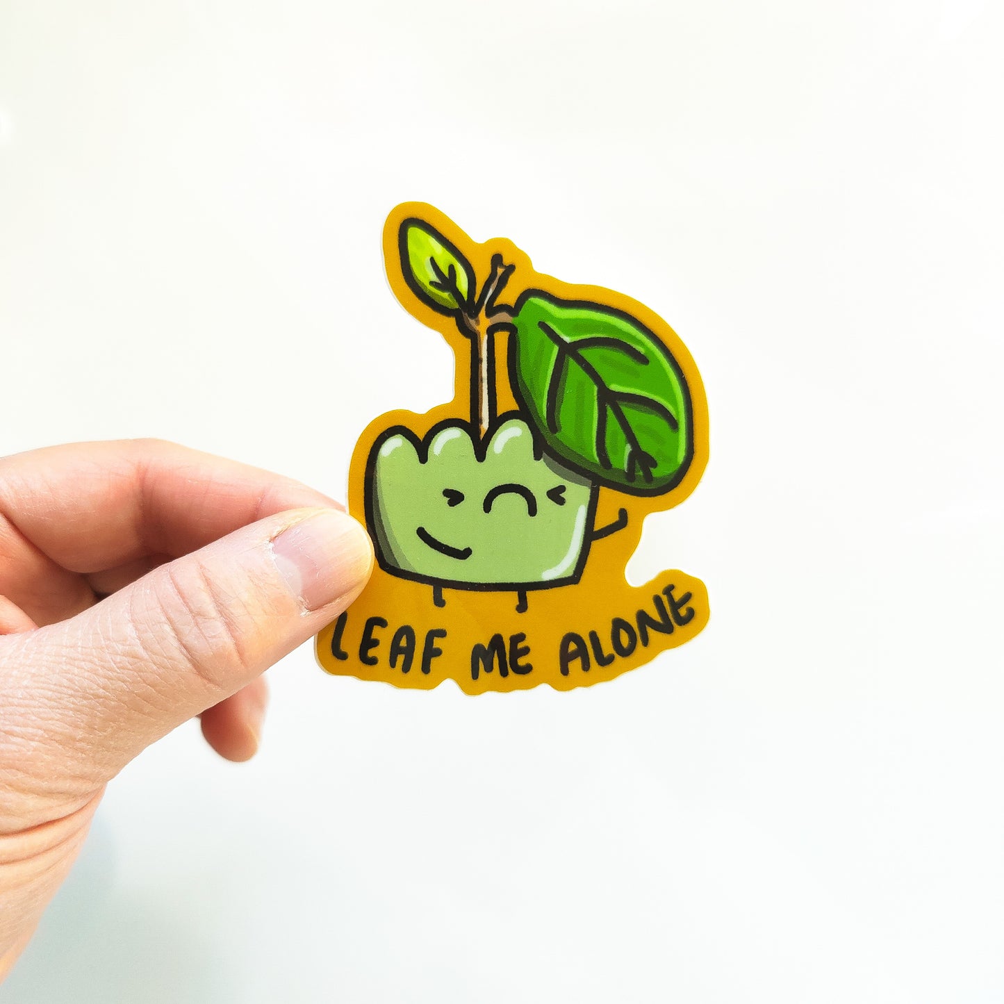 Leaf me alone Houseplant 3" Vinyl Sticker