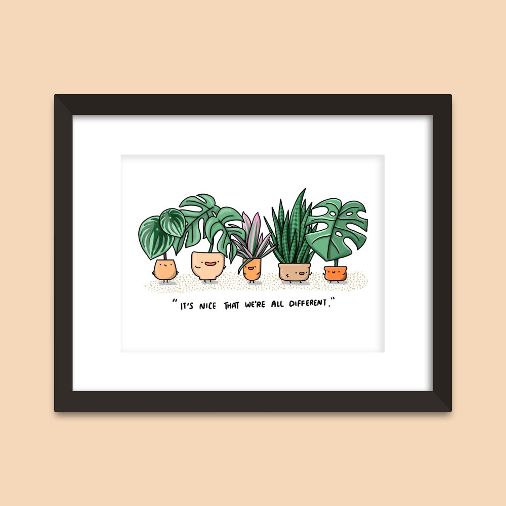 It's nice that we're all different Art Print
