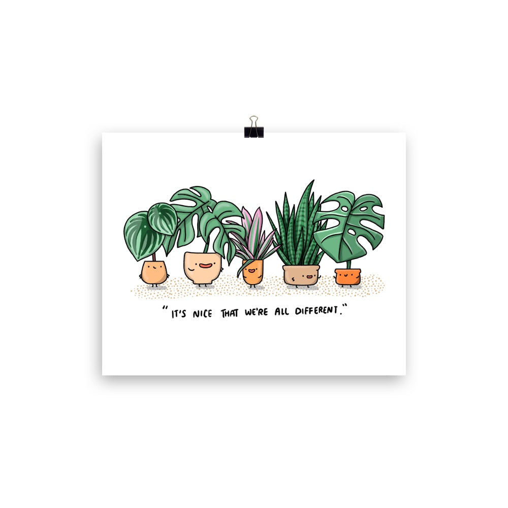 It's nice that we're all different Art Print