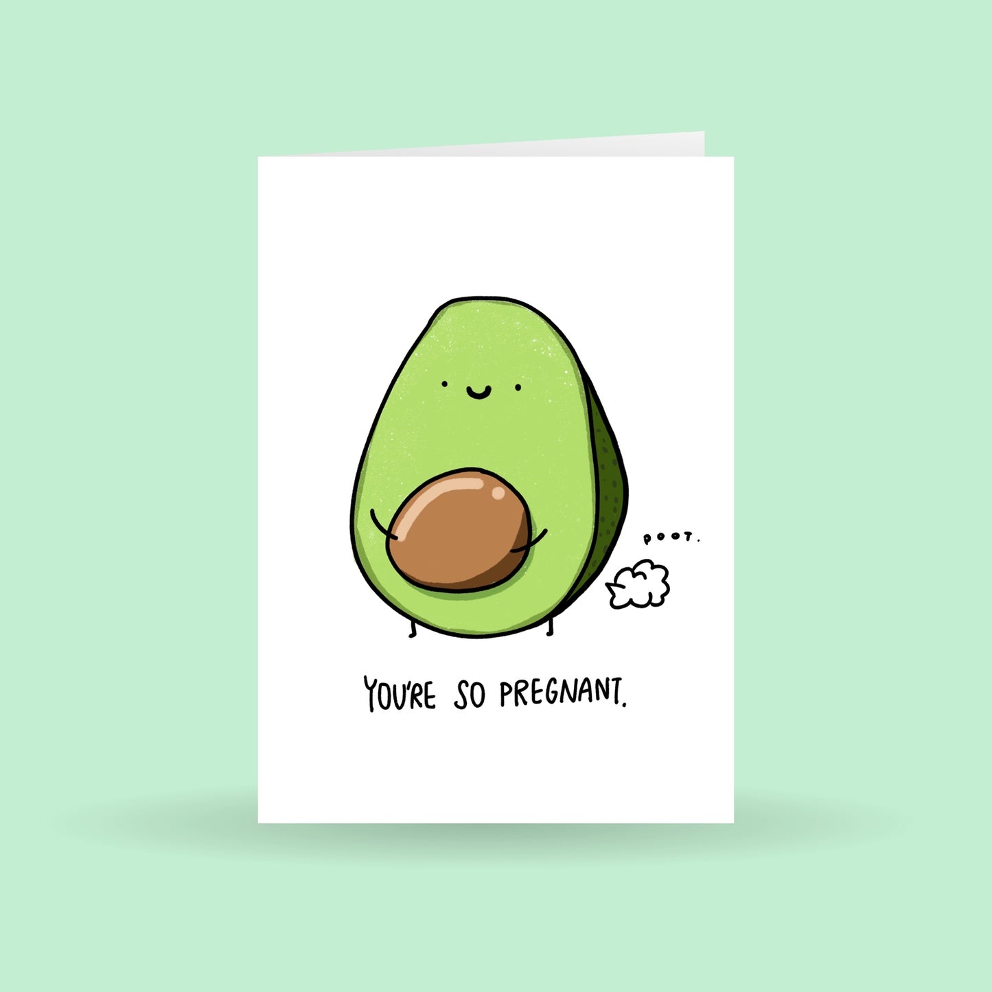 You're so pregnant card