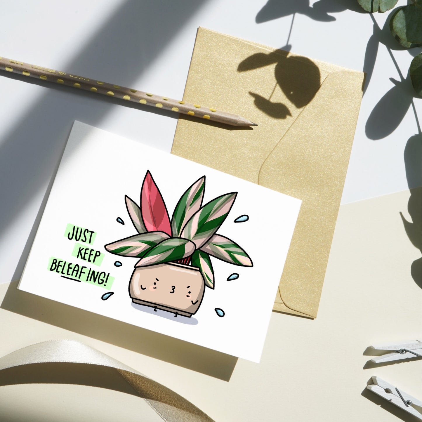 Just Keep BeLEAFing, Plant Greeting Card